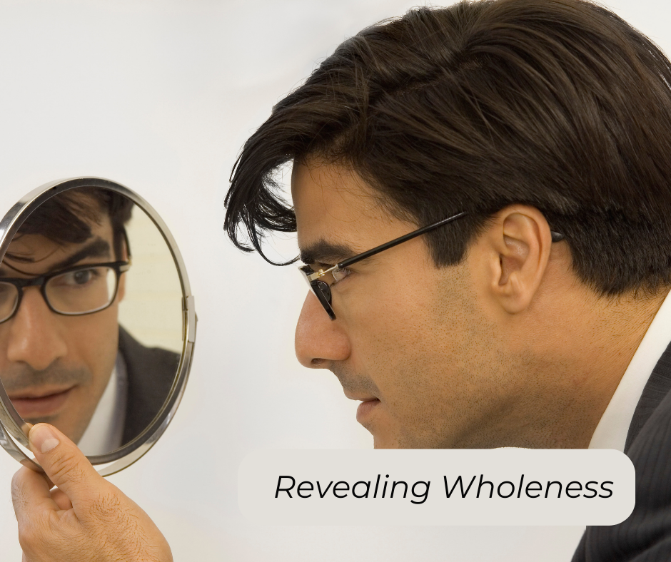 Man looking into a mirror, seeing his wholeness