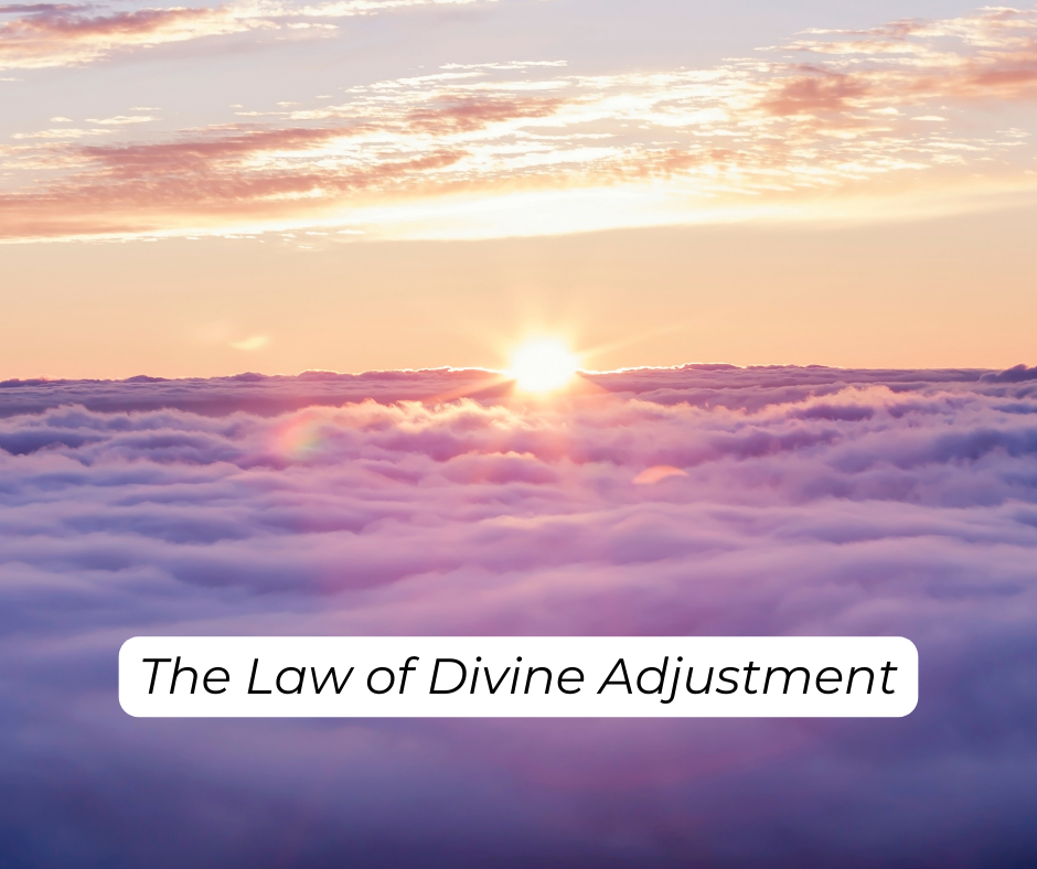 Sky above the clouds: "The law of divine adjustment"